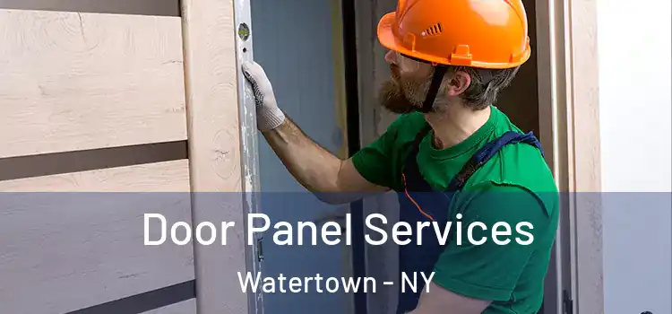 Door Panel Services Watertown - NY