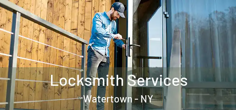 Locksmith Services Watertown - NY
