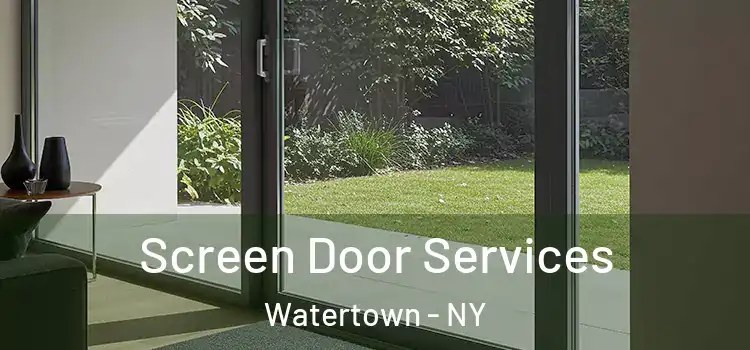 Screen Door Services Watertown - NY